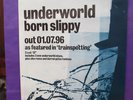 Underworld Born Slippy ORIGINAL 1996 PROMO POSTER 28