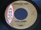Etta James   Seven Day Fool   Argo   northern soul / R&B / popcorn 45 HEAR