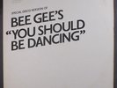 BEE GEES: You Should Be Dancing / Blank 12 (dj, close to M-, printed company ja