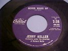 Jerry Keller - NM Vinyl & EX Audio - Never Wake Up (Doo-Wop) - Capital 4630