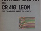 ARTHUR BROWN AND CRAIG LEON: Complete Tapes of Atyoa EXPERIMENTAL LP Synth