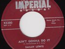 SMILEY LEWIS Ain't Gonna Do It SCORCHING r&b dancer b/w One Night blues HEAR