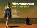 TWO TONE CLUB * Don’t Look Back LP ltd.edition white 180g vinyl + 7“ + mp3 *Ska*