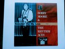BOBBY MOORE & the Rhythm Aces ... Searchin' For Your Love ... LP on KENT .. RARE