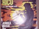Rico and the special aka Jungle music single