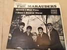 The Marauders  Since I Met You / I Don't Know How 1966 SURF NM/EX