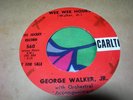 GEORGE WALKER JR. - Wee Wee Hours/Hello Baby. 1961. PROMO. RARE  ROCKABILLY R&R
