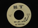 Perfections-Baby Don't You Go/So Lonely-Big B 800-RARE NORTHERN SOUL