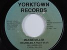 Modern Soul Boogie 45 MAXINE MILLER I Wanna Be A Rock Star YORKTOWN HEAR