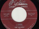 VELVETS - Red Robin 127 - I Cried / Tell Her - 1954 DOO-WOP 45 VG/VG+ (original)