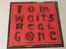 TOM WAITS Real Gone 2xLP ANTI RECORDS US PRESSING 1st edition BLUES SEALED