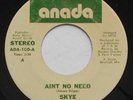Modern Soul SKYE Aint No Need ANADA 45 HEAR MP3