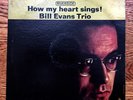 BILL EVANS TRIO jazz LP on RIVERSIDE 9473 “How My Heart Sings”   ’62 NICE