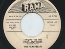 Hear- Rare Doo Wop 45- The Heartbeats - I Won't Be The Fool Anymore - Rama # 222