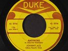 JOHNNY ACE: Pledging My Love / Anymore 45 (repro, light lbl wear) Blues & R&B