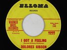 R&B Soul Popcorn 45 - Dolores Gibson - I Got A Feeling - Elloma - mp3