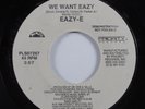 Rap Hip Hop 45 EAZY-E We Want Eazy RUTHLESS promo HEAR