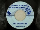 Rodd Keith - Soul Rock Rare 45 RPM - This Casanova Me/My Million Dollar Dream K4