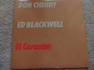 DON CHERRY AND ED BLACKWELL'' EL CORAZON 