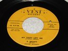 B. Brown and His Rockin' McVouts - My Baby Left Me - Vest 827 - blues - LISTEN