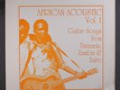 VARIOUS: African Acoustic, Vol. 1  Guitar Songs From Tanzania, Zambia & Zaire L