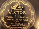 Blind Alfred Reed - I Mean to Live For Jesus 78 RPM E+   Victor 20939