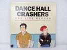 DANCE HALL CRASHERS The Live Record 2LP 2000 Original US Press PNK402 no doubt
