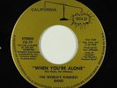 Crossover Soul 45 - World's Funkiest Band - When You're Alone - Cali. Gold - VG+
