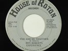 Modern Soul 45 - Roy Roberts - You And Me Together - House Of Roton - mp3