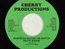 Modern Soul 45 - Patti Shaw - Somebody Pulled The Switch - Cherry - VG+ mp3