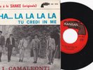 I CAMALEONTI -Sha... La La La La / Tu Credi In Me- 7