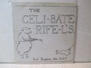 CELIBATE RIFLES But Jacques, The Fish? 7