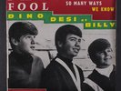 DINO, DESI & BILLY: I'm A Fool +3 45 (France, PC w/ tiny tear at back opening &