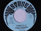 FRIED CHICKEN: Funky D.j. / Juke Box 45 Funk