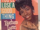 Barbara Lynn  You'll Lose A Good Thing  33 rpm
