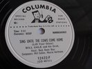 Bill Gale - 78rpm single 10-inch – Columbia D.J. #12422-F Sing Until The Cows...