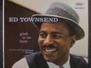 ED TOWNSEND: Glad To Be Here LP (corner ding, 1