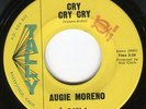 Augie MORENO cry cry cry 45 killer MOD R&B psych NORTHERN SOUL dancer HEAR ?