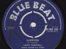 LARRY MARSHALL Suspicion  orig UK 45 rocksteady Blue Beat reggae HEAR