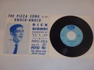 DICK BIONDI Pizza Song/ Knock-Knock 1961 Pepsi-Cola 45 WLS RADIO CHICAGO IRC6904