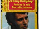JOHNNY HALLYDAY - RETIENS LA NUIT - 45T SP BELGIQUE