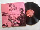 The sound defects. The iron horse  album rare lp viny 12