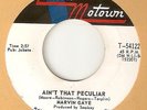 MARVIN GAYE Aint That Peculiar TAMLA  MOTOWN RARER NORTHERN SOUL 45