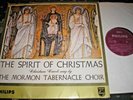 THE SPIRIT OF CHRISTMAS MORMON TABERNACLE CHOIR LP PHILIPS ABL3317 1959 N.MINT