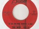 THE MAR VELLS Go On And Have Yourself A Ball BUTANE  NORTHERN SOUL 45