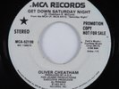 Modern Soul Boogie 45 OLIVER CHEATHAM Get Down Saturday Night MCA promo HEAR