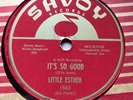 BLUES: LITTLE ESTHER - ‘IT’S SO GOOD’ SAVOY 1563 - RARE 78 RPM ISSUE