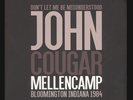 John Cougar Mellencamp ?– Don't Let Me Be Misunderstood: Bloomington, Indiana LP
