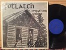 Potlatch With Everything Without EX SHRINK private Snowblind folk rock country