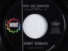 Crossover Soul 45 BOBBY WOMACK Tired And Convicted MINIT HEAR